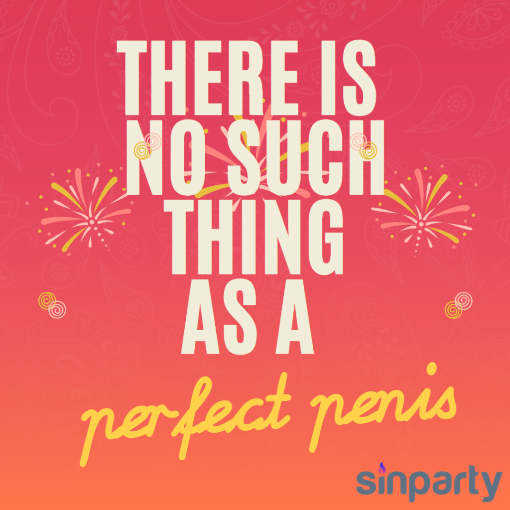 no such thing as a perfect penis